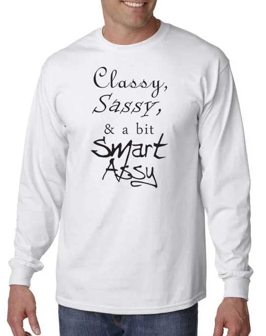 Classy, Sassy and a bit Smart-Assy T-Shirt