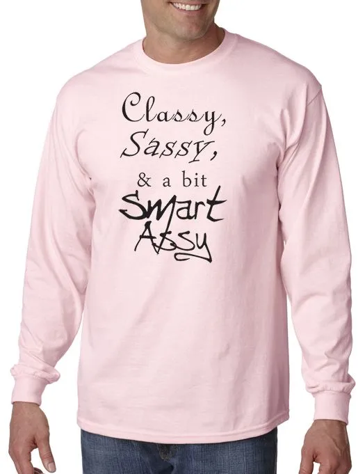 Classy, Sassy and a bit Smart-Assy T-Shirt