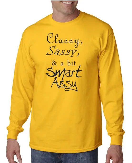 Classy, Sassy and a bit Smart-Assy T-Shirt